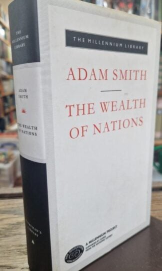The Wealth Of Nations: Adam Smith : Adam Smith