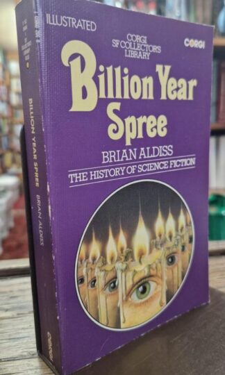 Billion Year Spree: History of Science Fiction : Brian Aldiss