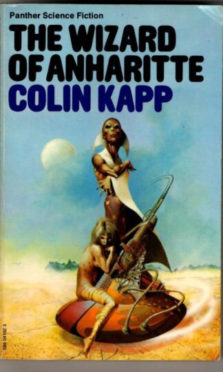 Wizard of Anharitte : Colin Kapp