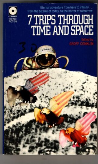 Seven Trips Through Time and Space (Coronet Books) : Groff Conklin (ed)