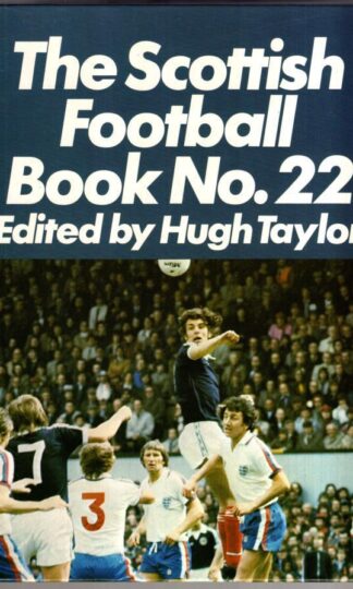 Scottish Football Book No.22:Hugh Taylor (editor)