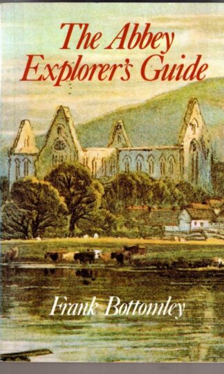 Abbey Explorer's Guide:Frank Bottomley