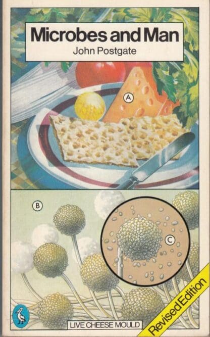 Microbes And Man (Pelican S.):John Postgate