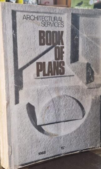 Architectural Services Book of Plans 1968 : John Bailey (ed.)