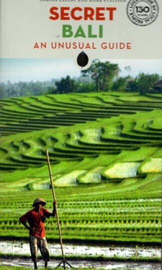 Secret Bali: An Unusual Guide : Narina Exelby