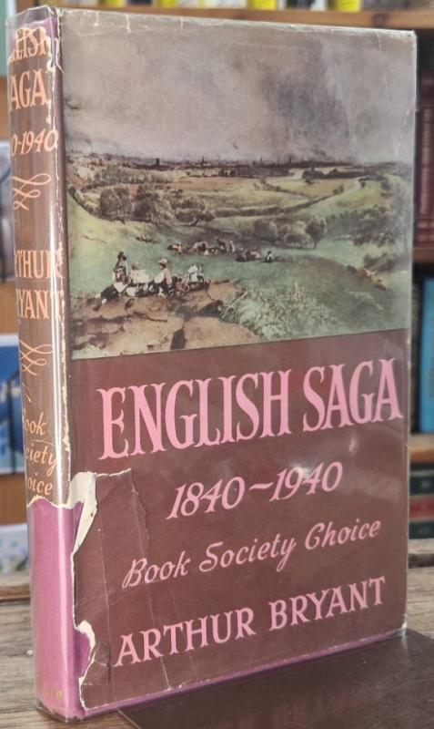 English Saga 1840-1940 (Signed) : Arthur Bryant