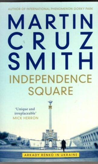 Independence Square : Martin Cruz Smith