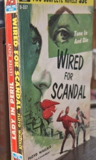 Lady in Peril / Wired for Scandal : Lester Dent / Floyd Wallace