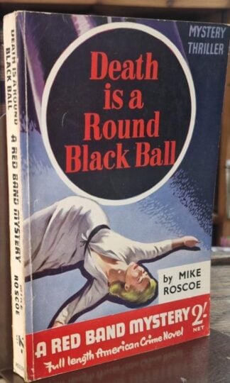 Death is a Round Black Ball (Red Band Mystery) : Mike Roscoe