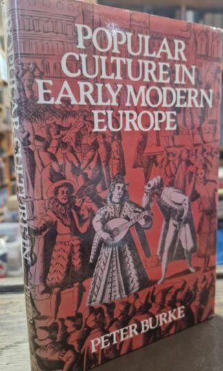 Popular Culture in Early Modern Europe : Peter Burke