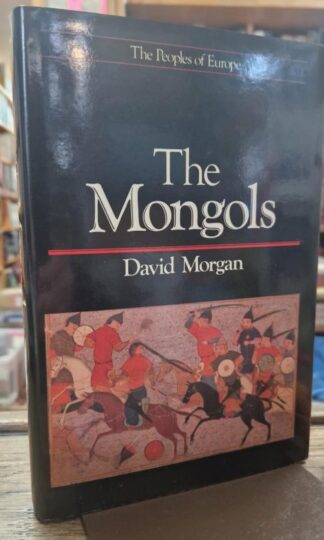 The Mongols : David Morgan