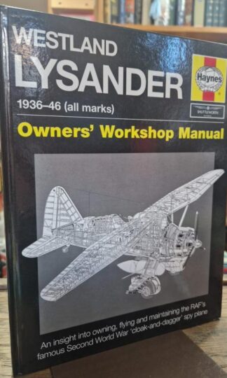 Westland Lysander Manual: 1936-44 (all marks) (Haynes Owners Workshop Manuel) : Edward Wake-Walker