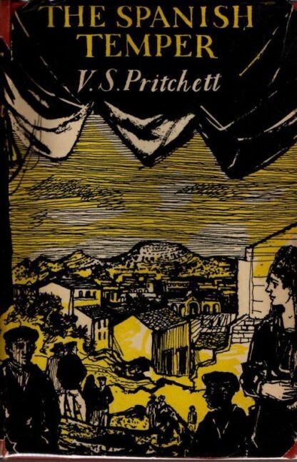 The Spanish Temper : V. S. Pritchett