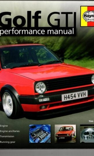 Golf GTI Performance Manual (Haynes Performance Manual) : Tim Stiles