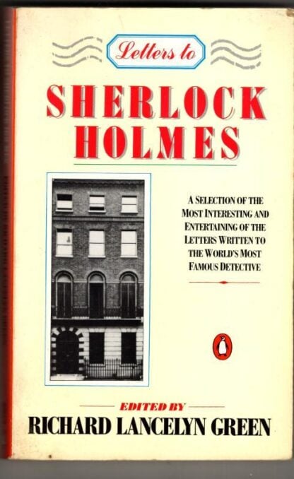 Letters to Sherlock Holmes : Richard Green (ed)