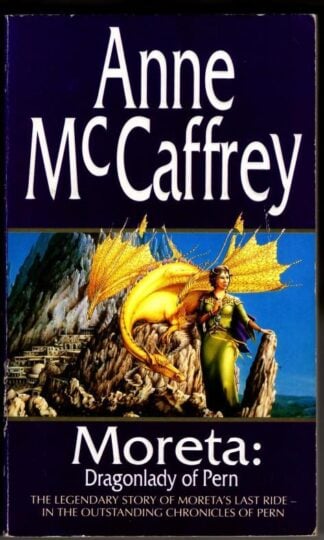 Moreta - Dragonlady Of Pern : Anne McCaffrey
