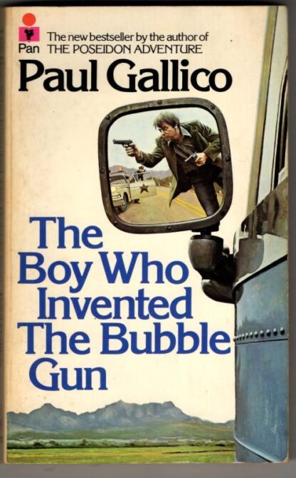 Boy Who Invented the Bubble Gun: An Odyssey of Innocence : Paul Gallico