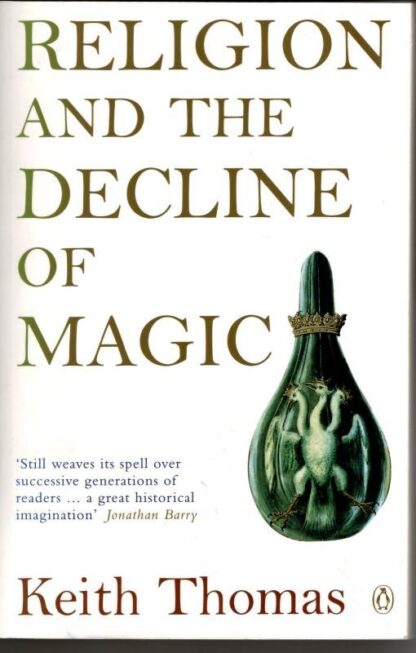 Religion and the Decline of Magic : Sir Keith Thomas
