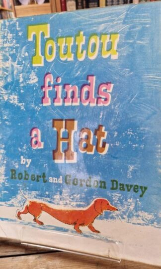 Tutou Finds a Hat : Robert and Gordon Davey