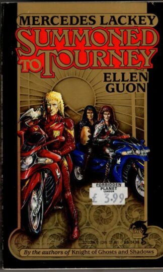 Summoned to Tourney: An Urban Fantasy : Mercedes Lackey and Ellen Guon
