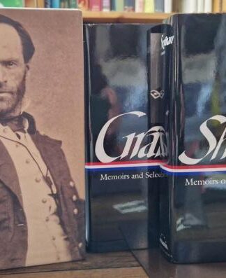 Grant and Sherman: Civil War Memoirs : Ulysses S. Grant