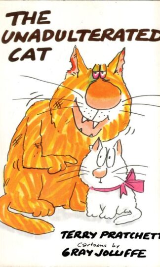 The Unadulterated Cat : Terry Pratchett