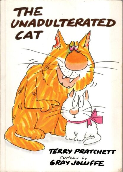 The Unadulterated Cat : Terry Pratchett