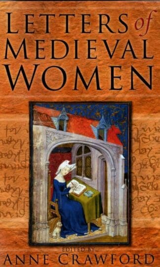 Letters of Medieval Women : Anne Crawford