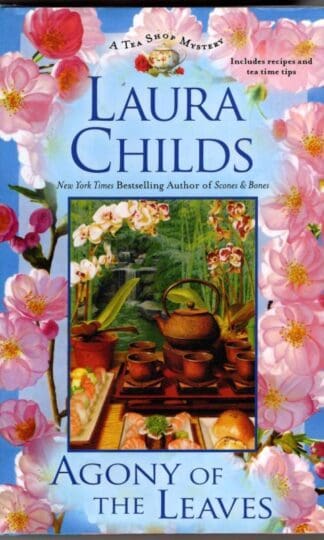Agony of the Leaves (Tea Shop Mysteries, 13) : Laura Childs