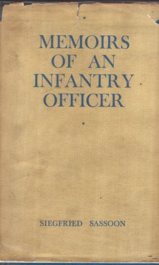 Memoirs of an Infantry Officer : Siegfried Sassoon