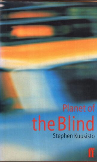 Planet of the Blind: a Memoir : Stephen Kuusisto