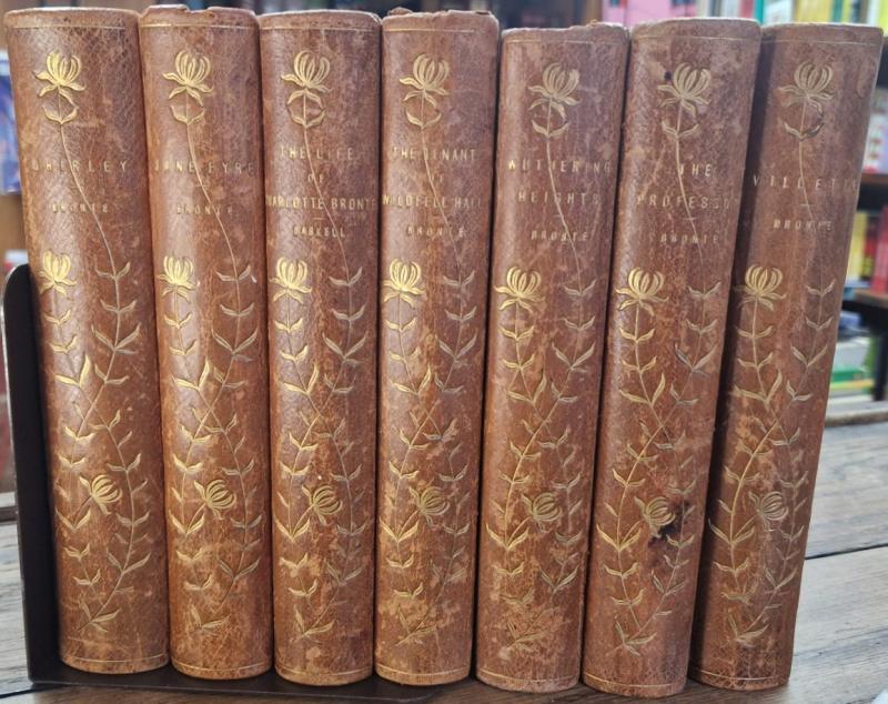 The Life and Works of Charlotte Bronte and Her Sisters in Seven volumes : Emily, Charlotte, Anne Brontë. Elizabeth Gaskell