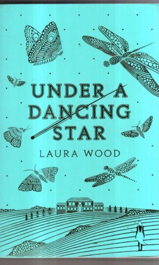 Under A Dancing Star : Laura Wood