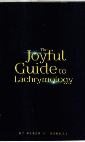 The Joyful Guide to Lachrymology : Peter H. Barnes
