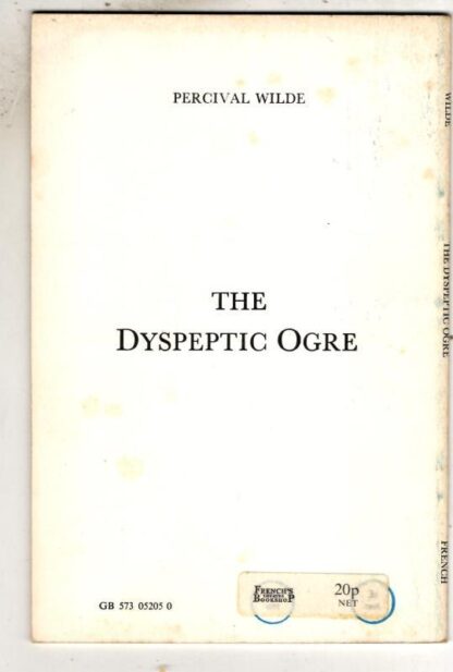 Dyspeptic Ogre: Play (Acting Edition) : Percival Wilde - Image 2