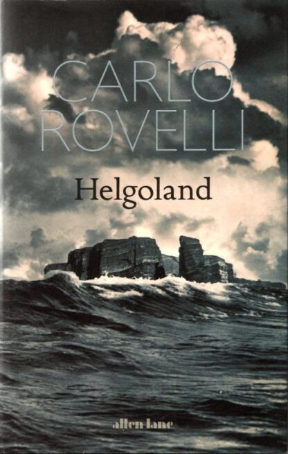 Helgoland: The Sunday Times bestseller : Carlo Rovelli