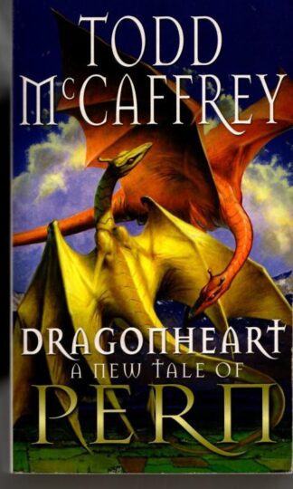 Dragonheart: Fantasy : Todd McCaffrey