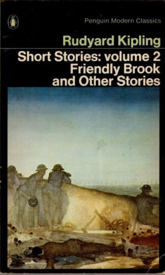 Short Stories 2: Friendly Brook And Other Stories : Rudyard Kipling