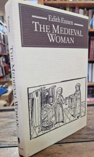 The Medieval Woman : Edith Ennen