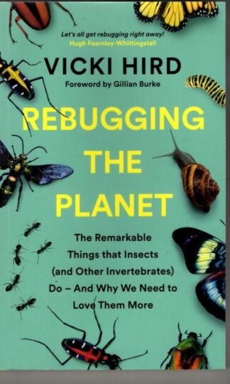 Rebugging the Planet : Vicki Hird