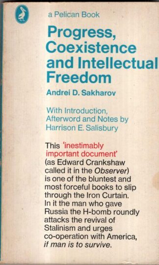 Progress, Coexistence and Intellectual Freedom : Andrei D. Sakharov