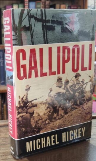 Gallipoli: A Study in Failure (Signed) : Michael Hickey