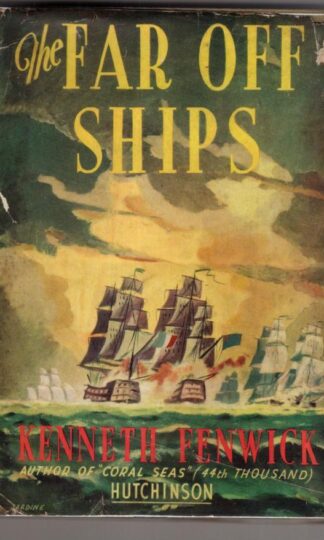 The Far Off Ships:Kenneth Fenwick