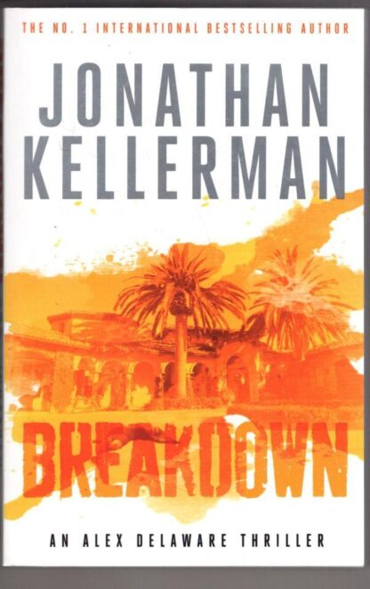 Breakdown (Alex Delaware series, Book 31):Jonathan Kellerman