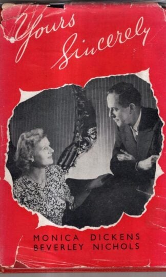 Yours Sincerely : Dickens, Monica & Nichols, Beverley