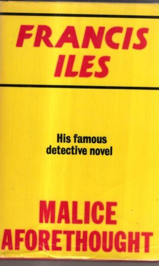 Malice Aforethought : Francis Iles
