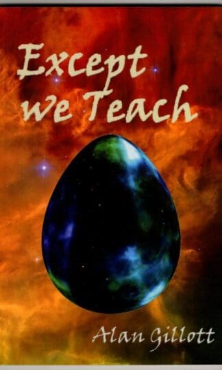 Except We Teach : Alan Gillott