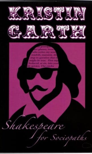 Shakespeare for Sociopaths : Kristin Garth
