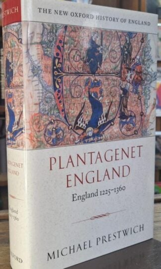 Plantagenet England, England 1225-1360 : Michael Prestwich