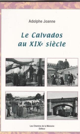 Le calvados au xixe siecle: